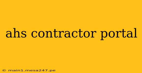 ahs contractor portal