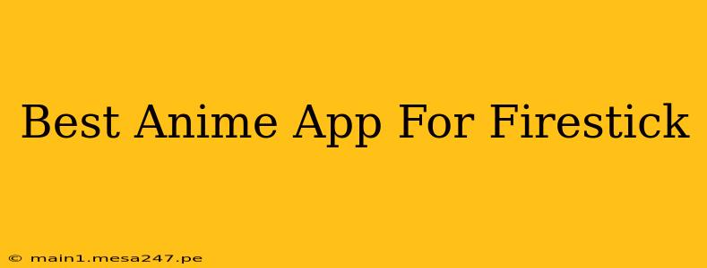 Best Anime App For Firestick