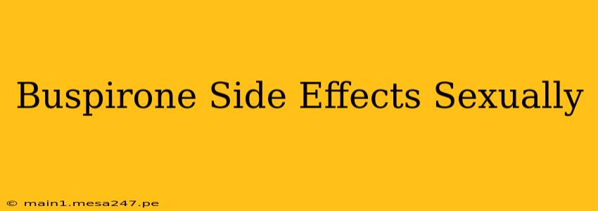 Buspirone Side Effects Sexually