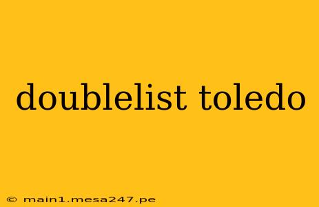 doublelist toledo