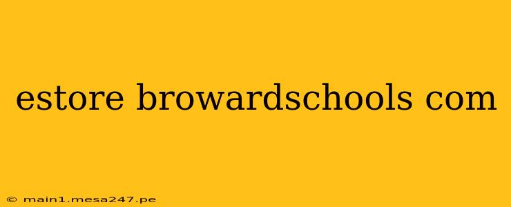 estore browardschools com