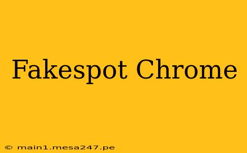 Fakespot Chrome