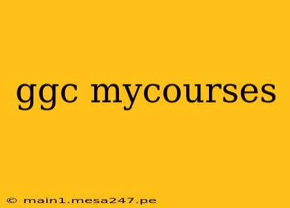 ggc mycourses