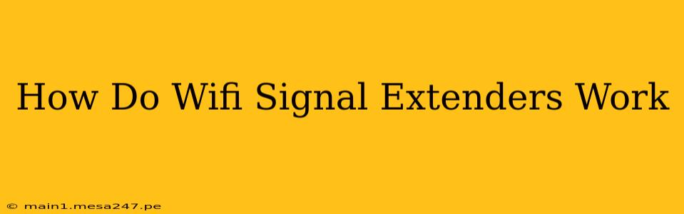 How Do Wifi Signal Extenders Work