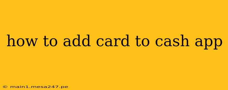 how to add card to cash app