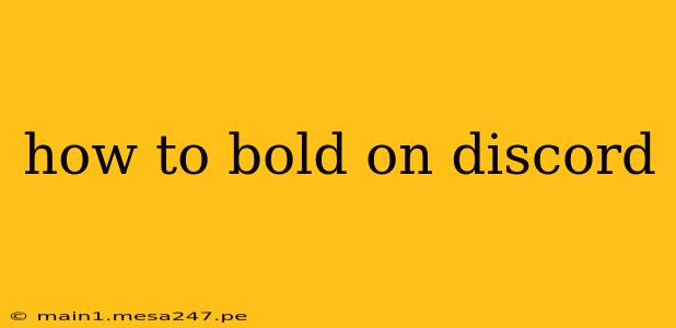 how to bold on discord
