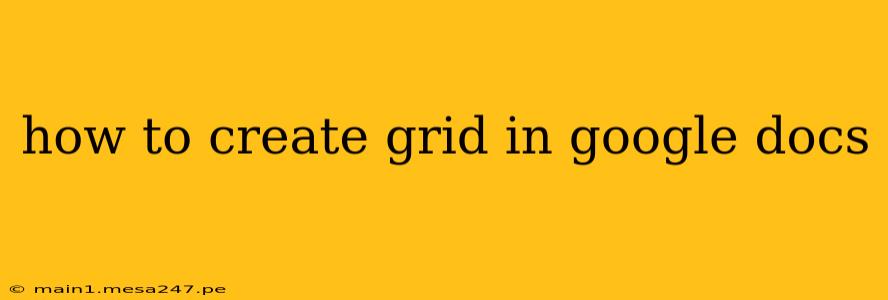 how to create grid in google docs