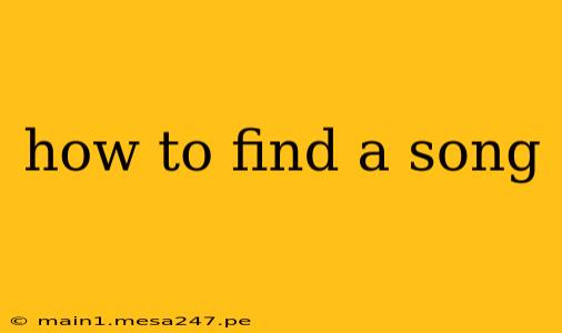 how to find a song