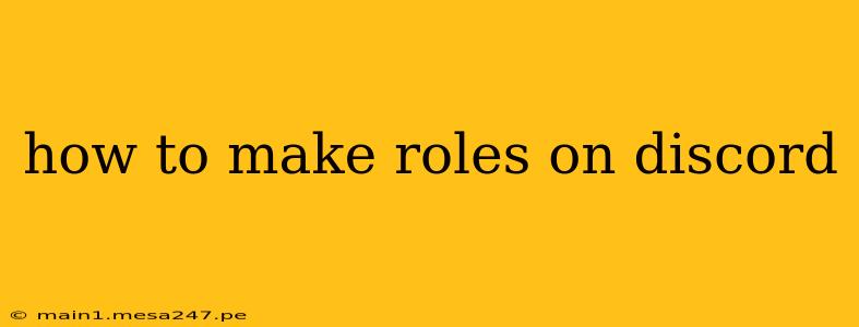 how to make roles on discord
