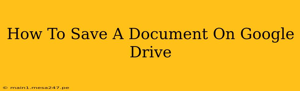 How To Save A Document On Google Drive