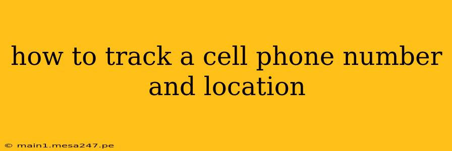 how to track a cell phone number and location