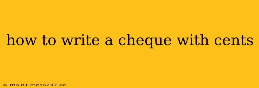 how to write a cheque with cents