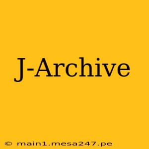 J-Archive