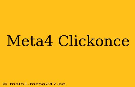 Meta4 Clickonce