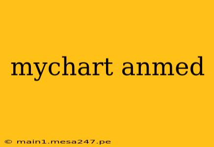 mychart anmed