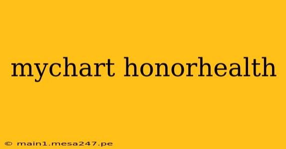 mychart honorhealth