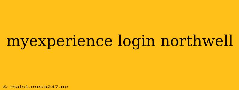 myexperience login northwell