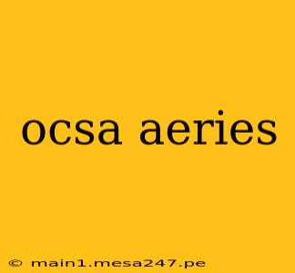 ocsa aeries