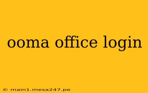ooma office login