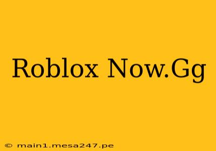 Roblox Now.Gg