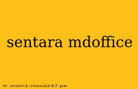 sentara mdoffice