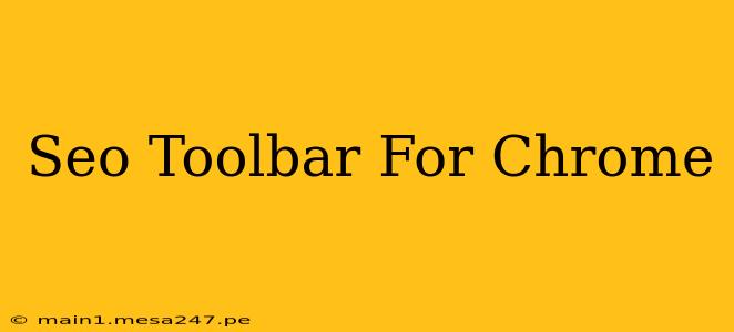Seo Toolbar For Chrome