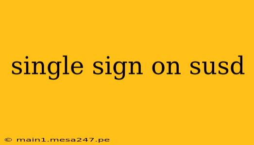 single sign on susd