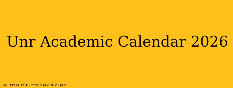 Unr Academic Calendar 2026