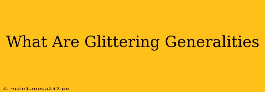 What Are Glittering Generalities