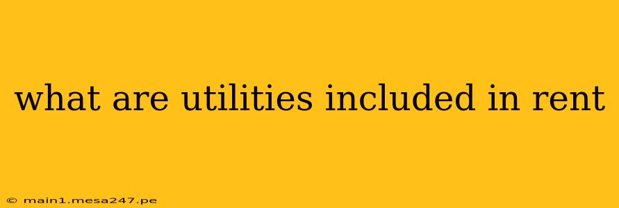 what are utilities included in rent