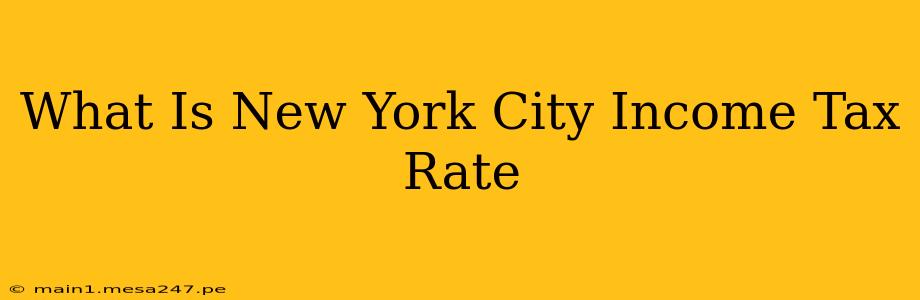 What Is New York City Income Tax Rate