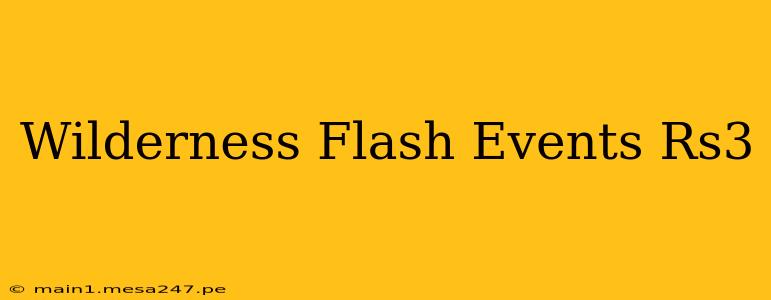 Wilderness Flash Events Rs3
