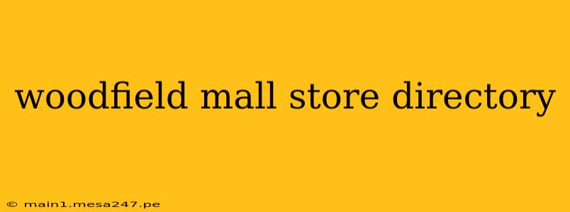 woodfield mall store directory